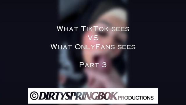What TikTok Sees vs. What OnlyFans See Part 3